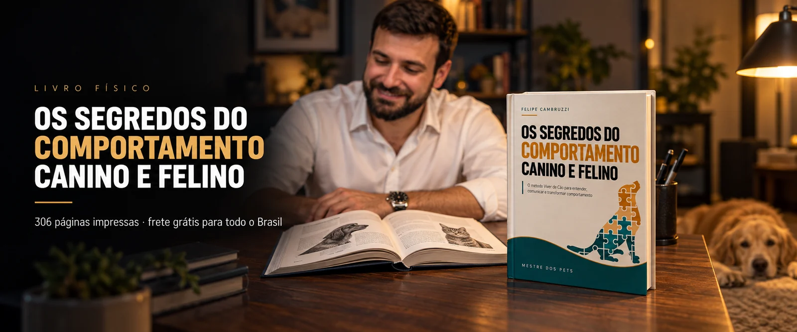 Livro físico Os Segredos do Comportamento Canino e Felino, de Felipe Cambruzzi — 306 páginas impressas com frete grátis para todo o Brasil